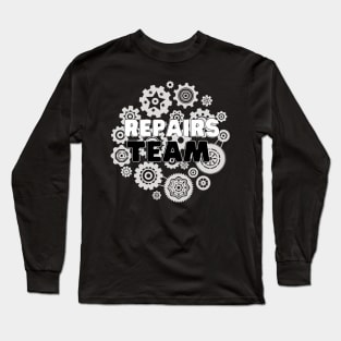 Repairs team Long Sleeve T-Shirt